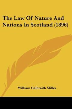 portada the law of nature and nations in scotland (1896) (en Inglés)