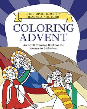 portada Coloring Advent: An Adult Coloring Book for the Journey to Bethlehem (en Inglés)