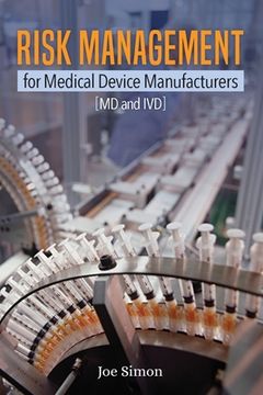 portada Risk Management for Medical Device Manufacturers: [MD and IVD] (en Inglés)