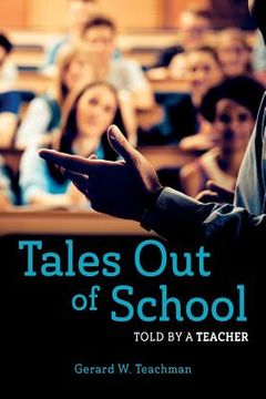 portada Tales Out of School: Told by a Teacher (en Inglés)