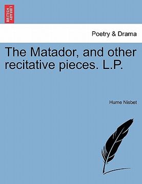 portada the matador, and other recitative pieces. l.p. (en Inglés)