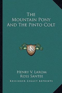 portada the mountain pony and the pinto colt (en Inglés)