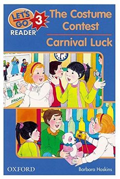 portada Let's go Readers: Let's go Reader 3. The Costume Contest. Carnival Luck: "The Costume Contest", "Carnival Luck" Level 3 (en Inglés)
