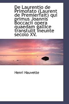 portada de laurentio de primofato (laurent de premierfait) qui primus joannis boccacii opera quaedam gallice (en Inglés)
