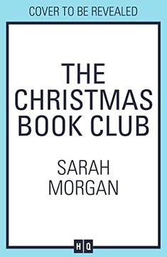 portada The Christmas Book Club: From the Sunday Times Bestselling Author of Snowed in for Christmas Comes a Heartwarming Festive Novel new for 2023 About Friendship, Love, and Romance