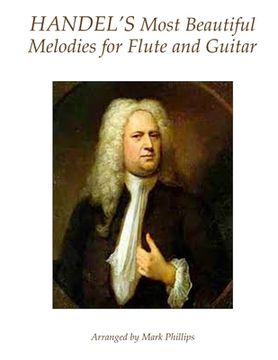 portada Handel's Most Beautiful Melodies for Flute and Guitar (en Inglés)