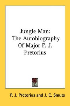 portada jungle man: the autobiography of major p. j. pretorius (en Inglés)