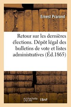 portada Retour Sur Les Dernieres Elections. Depot Legal Des Bulletins de Vote Et Listes Administratives (Sciences Sociales) (French Edition)