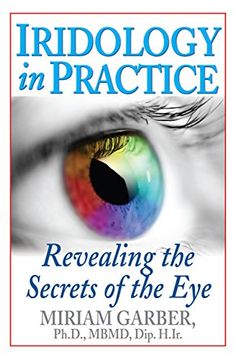 portada Iridology in Practice: Revealing the Secrets of the Eye (en Inglés)