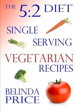 portada The 5:2 Diet: Single-Serving Vegetarian Recipes