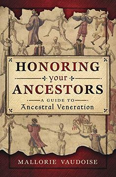portada Honoring Your Ancestors: A Guide to Ancestral Veneration (en Inglés)