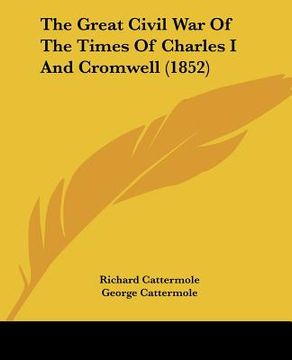 portada the great civil war of the times of charles i and cromwell (1852)