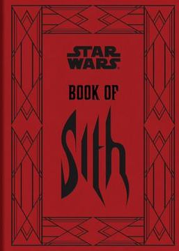 Star Wars(r) Book of Sith: Secrets from the Dark Side