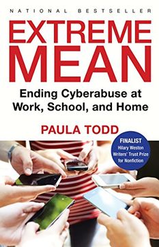 portada Extreme Mean: Ending Cyberabuse at Work, School, and Home 