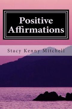 portada Positive Affirmations: Change Your Mindset. Change Your Life. (in English)