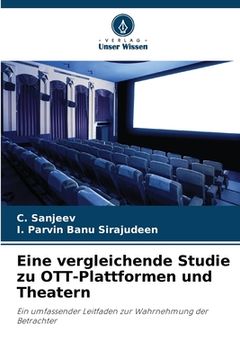 portada Eine vergleichende Studie zu OTT-Plattformen und Theatern (en Alemán)