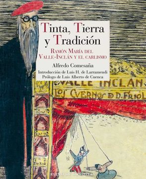 portada Tinta, Tierra y Tradición: Ramón María del Valle-Inclán y el Carlismo: 27 (Ensayo Reino de Cordelia)