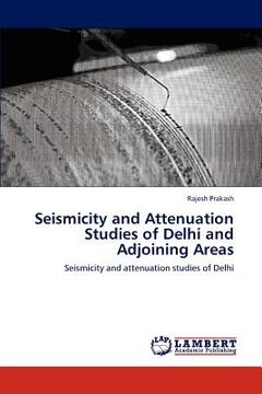 portada seismicity and attenuation studies of delhi and adjoining areas