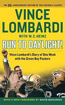 portada Run to Daylight! Vince Lombardi'S Diary of one Week With the Green bay Packers (en Inglés)