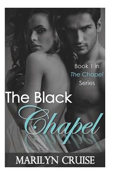 portada The Black Chapel: A Steamy Romance Novel (en Inglés)