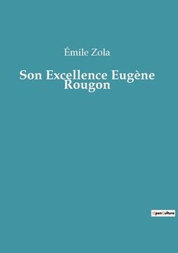 portada Son Excellence Eugène Rougon (en Francés)