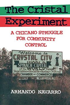 portada The Cristal Experiment: A Chicano Struggle for Community Control (en Inglés)
