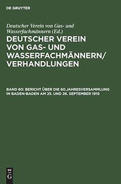 portada Deutscher Verein von Gas- und Wasserfachmännern/ Verhandlungen / Bericht Über die 60. Jahresversammlung in Baden-Baden am 25. Und 26. September 1919 Verhandlungen aus dem Jahre 1919 (en Alemán)