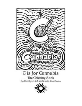 portada C is for Cannabis: The Coloring Book (en Inglés)