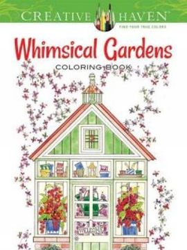 portada Creative Haven Whimsical Gardens Coloring Book (Adult Coloring)