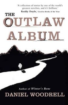 portada the outlaw album. by daniel woodrell