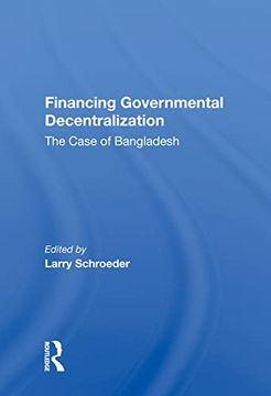 portada Financing Governmental Decentralization: The Case of Bangladesh 