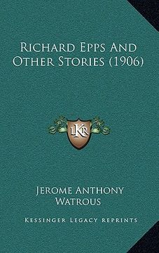 portada richard epps and other stories (1906) (en Inglés)