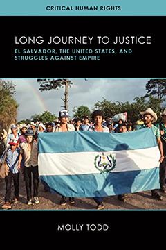 portada Long Journey to Justice: El Salvador, the United States, and Struggles Against Empire (Critical Human Rights) 
