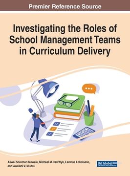 portada Investigating the Roles of School Management Teams in Curriculum Delivery (in English)