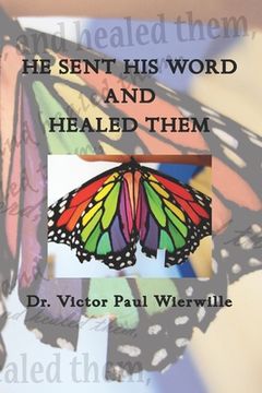 portada He Sent His Word and Healed Them (en Inglés)