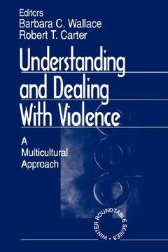portada understanding and dealing with violence: a multicultural approach (en Inglés)