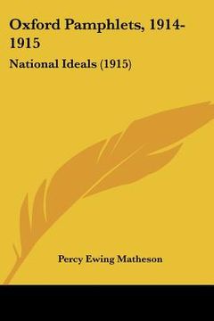 portada oxford pamphlets, 1914-1915: national ideals (1915) (en Inglés)