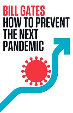 portada How to Prevent the Next Pandemic (en Inglés)