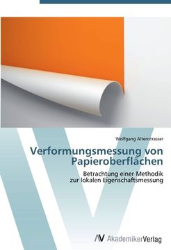 portada Verformungsmessung von Papieroberflächen: Betrachtung einer Methodik  zur lokalen Eigenschaftsmessung