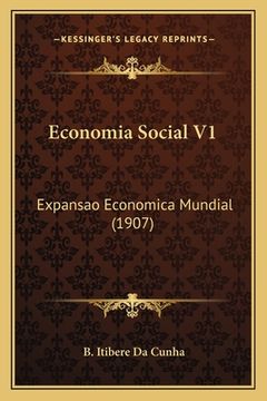 portada Economia Social V1: Expansao Economica Mundial (1907) (en Portugués)