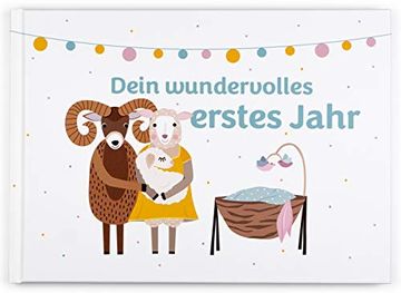 portada Dein Wundervolles Erstes Jahr: Ein Babyalbum Über die Schönsten Erlebnisse Eines Babys im Ersten Jahr. Erinnerungsalbum, Geschenkbuch zur Geburt. (en Alemán)