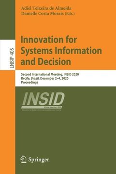 portada Innovation for Systems Information and Decision: Second International Meeting, Insid 2020, Recife, Brazil, December 2-4, 2020, Proceedings (en Inglés)