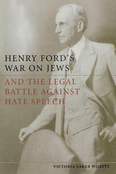 portada Henry Ford's War on Jews and the Legal Battle Against Hate Speech
