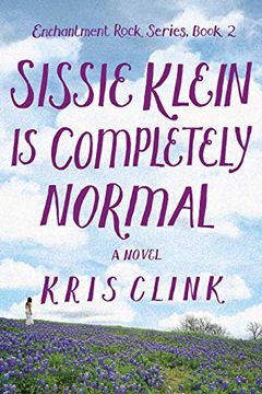portada Sissie Klein is Completely Normal: A Novel (en Inglés)