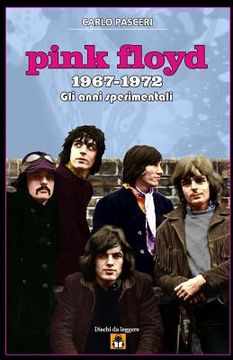 portada Pink Floyd 1967-1972: Gli Anni Sperimentali (en Italiano)