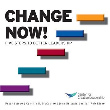 portada Change Now! Five Steps to Better Leadership (en Inglés)