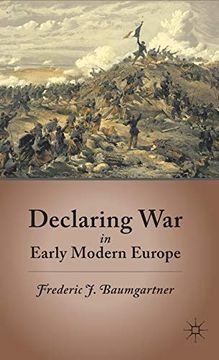portada Declaring war in Early Modern Europe (en Inglés)