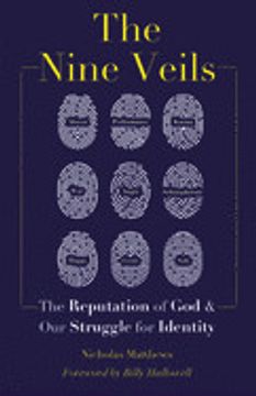 portada The Nine Veils: The Reputation of god and our Struggle for Identity (in English)