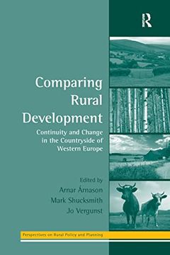 portada Comparing Rural Development: Continuity and Change in the Countryside of Western Europe (Perspectives on Rural Policy and Planning)