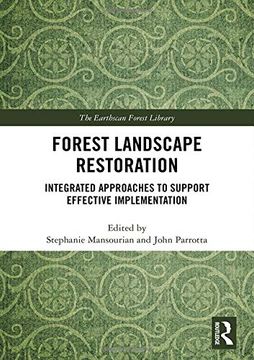 portada Forest Landscape Restoration: Integrated Approaches to Support Effective Implementation (The Earthscan Forest Library) (en Inglés)